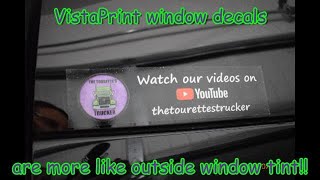 The Tourettes Trucker gets his Vistaprint window decals and does an unboxing and review [upl. by Evangelina]