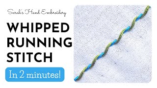 How to do Whipped Running Stitch [upl. by Adiaj]