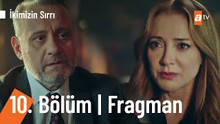 İkimizin Sırrı 10 Bölüm Fragmanı  Final [upl. by Kallman995]