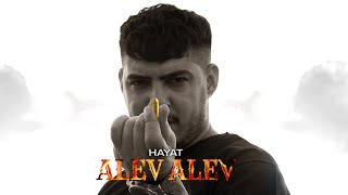 HAYAT  ALEV ALEV OFFICIAL MUSIKVIDEO Prod by Acnatro [upl. by Patin]