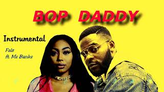 INSTRUMENTAL Falz  Bop Daddy ft Ms Banks Remake Prod TyricBeats Instrumental music Afrobeat [upl. by Hannah]