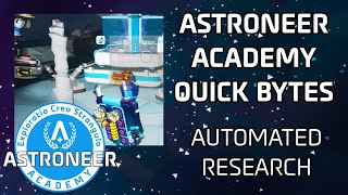 Automated Research  Astroneer Academy Quick Bytes Shorts [upl. by Rahsab]