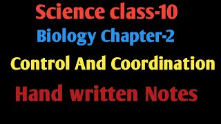 Control and coordination  Class10  Biology Chapter2 Handwritten Notes [upl. by Aivilo]