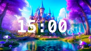 15 Minute Countdown Timer with Alarm  Relaxing Music  Fairytale World [upl. by Ruamaj208]