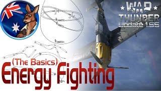 War Thunder Energy Fighting The Basics [upl. by Freddy565]