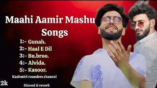 NEW KASHMIR SUPERHIT SONGSMAAHI AMIR MASHUP SONGSsongs kashmiri kashmirisongs viralvideo [upl. by Parthen856]