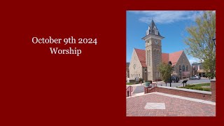 October 9th 2024 Worship [upl. by Matthaeus470]