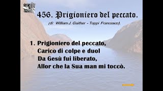 456 Prigioniero del peccato di William J Gaither  Toppi Francesco [upl. by Brook758]