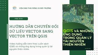 1111 Hướng dẫn chuyển đổi dữ liệu Vector sang Vector trên Qgis [upl. by Tressa]