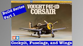 Building the Tamiya 172 F4U1D Corsair Part 1 Assembling the model kit [upl. by Brig]