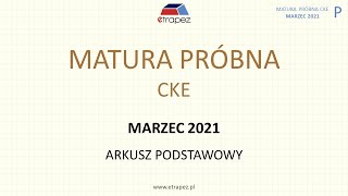 Matura próbna CKE marzec 2021  matematyka poziom podstawowy [upl. by Connors]