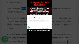 Regressão Logística Segredo para Lucrar com Apostas Esportivas matemática apostasesportivas bet [upl. by Calica]