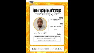 PRIMER CICLO DE CONFERENCIAS “Avances Y Tendencias De La Educación Física Recreación y Deporte” [upl. by Adiasteb311]