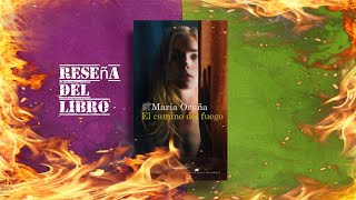 El camino del fuego de María Oruña Reseña del libro 📚 [upl. by Parshall649]