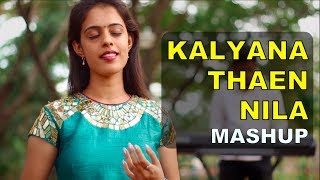 Kalyana Then Nila  Pookal Pookum Mashup [upl. by Neomah]