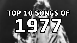 Top 10 songs of 1977 [upl. by Airehc]