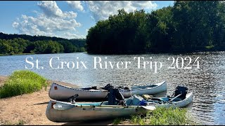 St Croix River Trip 2024 [upl. by Enirac]