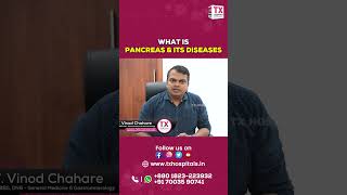 WHAT IS PANCREAS amp ITS DISEASES  Dr Vinod W Chahare  Gastroenterologist  TX Hospitals [upl. by Isidoro]