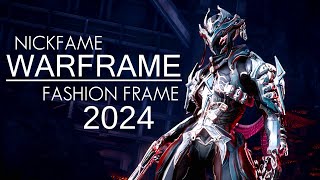 Warframe Fashion Frame 2024  40 styles  NickFame [upl. by Kara]