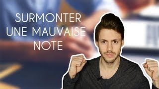 Etudes  Comment surmonter une Mauvaise Note [upl. by Manno]