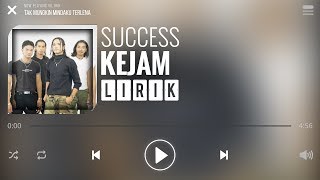 Success  Kejam Lirik [upl. by Amalburga]