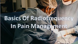 Radiofrequency procedures in Pain Management [upl. by Etsirk738]