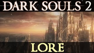 The prerelease Lore of Dark Souls 2 [upl. by Hershell]