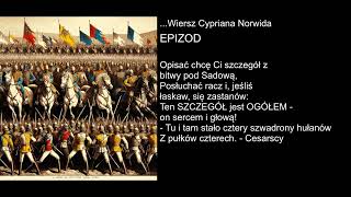 Wiersz Cypriana Norwida  EPIZOD [upl. by Inoek907]