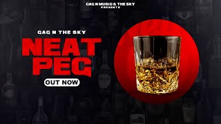 Neat Peg  The Sky  Gag N Music  Abhishek Raina  Latest Party Punjabi Song 2024 [upl. by Ynnus]