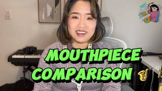 Mouthpiece Comparison For Saxophone [upl. by Ansilma323]