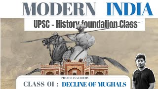 Class 01  Modern India Intro  Book sources amp Mughals Decline  UPSC History Class in Tamil [upl. by Naugan]