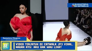 Viral Naura Ayu Jatuh di Catwalk JF3 [upl. by Ahsak]