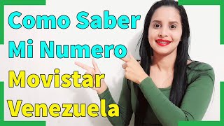 Como Saber Mi Numero Movistar Venezuela  2021 [upl. by Lupita957]