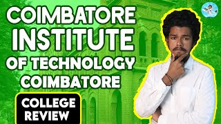 Coimbatore Institute of Technology Placement  Salary  Admission  Fees  Campus Review [upl. by Prem]