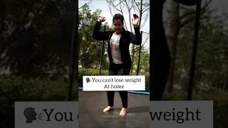 You cant lose weight at home fitsakshi viral trendingshorts youtubeshorts fitness [upl. by Maltz]