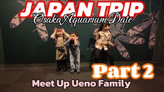 JAPAN TRIP  Explore Osaka Aquarium with Mas Natsuki dan Ritsuki [upl. by Kendrick362]