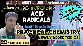 Practical chemistry  neet  Jee  salt analysis  Acid radicals newly added topic in neet 2024 [upl. by Battat781]