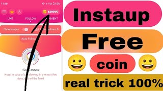 Instaup Unlimited Coins Trick  Instaup App Kaise Use Kare  Instaup Mod Apk [upl. by Bevon]