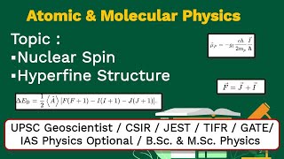 Lecture 29  Nuclear Spin and Hyperfine Structure  CSIR  Geoscientist  BSc amp MSc Physics [upl. by Leonard]