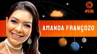 AMANDA FRANÇOZO  Venus Podcast 536 [upl. by Mariken]