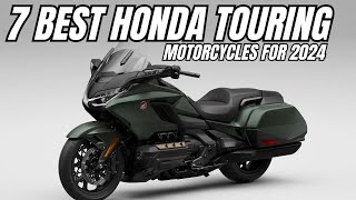 7 New Honda Touring Motorcycle For 2024 [upl. by Eiwoh]