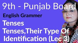 9th Class English Grammar Portion Tenses Types amp Identification Lec 3  Matric Part 1 English [upl. by Yecak260]