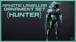 Destiny 2 Aphotic Lamellar Ornament SET Quick Showcase hunter [upl. by Dorsey]