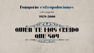 Fangoria  ¿Quién te has creído que soy Lyric Video [upl. by Edahs]