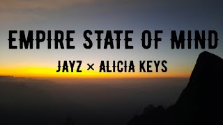 EMPIRE STATE OF MIND  JAYZ× ALICIA KEYS LYRICS [upl. by Nyraa]