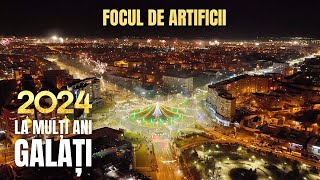 Focul de artificii  GALAȚI 2024 [upl. by Enida]