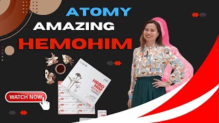 Atomy HemoHIM  Product Introduction by Ms Remy Secillano [upl. by Novla]