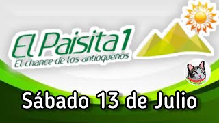 Resultado EL PAISITA 1 Sabado 13 de Julio de 2024 [upl. by Joann308]