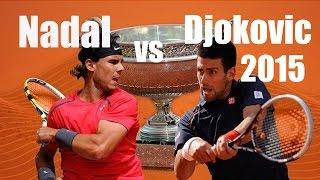 Nadal vs Djokovic 2015 French Open  Predictions [upl. by Tjaden]