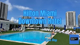 Explore the Downtown Miami Hilton Hotel [upl. by Acimad]